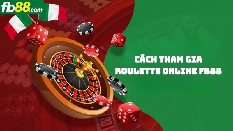 Hướng dẫn chi tiết cách chơi Roulette online FB88