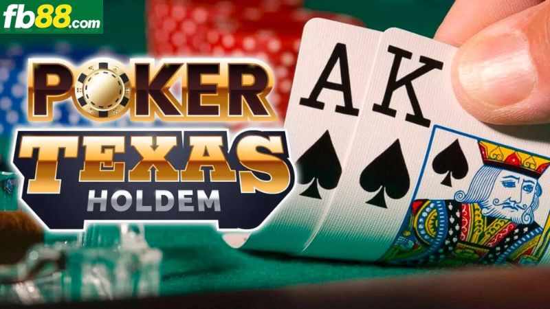 Trò chơi Poker Texas Hold’em FB88 là gì?